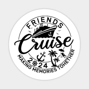 Friends Cruise 2024 Magnet